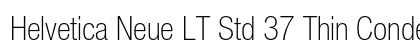 Helvetica Neue LT Std 37 Thin Condensed Preview