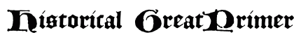 Historical GreatPrimerUncials Preview