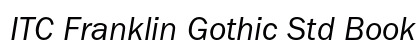ITC Franklin Gothic Std Book Italic Preview