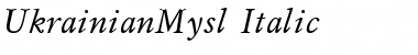 UkrainianMysl Italic Font