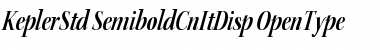 Kepler Std Semibold Condensed Italic Display Font