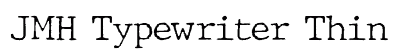 JMH Typewriter Thin Preview