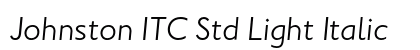 Johnston ITC Std Light Italic Preview