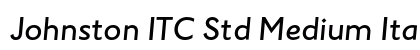 Johnston ITC Std Medium Italic Preview