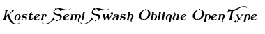 Download Koster Semi-Swash Oblique Font