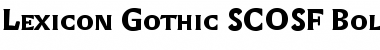 Lexicon Gothic SCOSF Bold Font