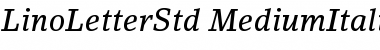 LinoLetter Std Medium Italic Font