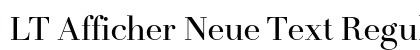 LT Afficher Neue Text Regular preview