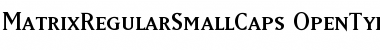 MatrixRegularSmallCaps Regular Font