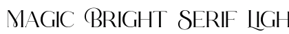 Magic Bright Serif Light Regular preview