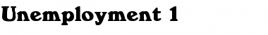 Download Unemployment 1 Font Download Unemployment 1 Font