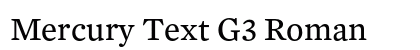 Mercury Text G3 Roman Preview