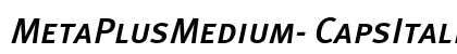 MetaPlusMedium- CapsItalic Preview