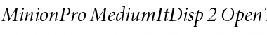 Minion Pro Medium Italic Display Font