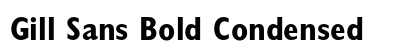 Gill Sans Bold Condensed Preview