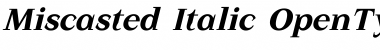 Miscasted Italic Font