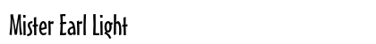 Mister Earl Light Preview