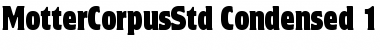 Motter Corpus Std Condensed Font