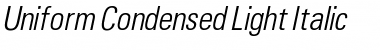 Uniform Condensed Light Italic Font