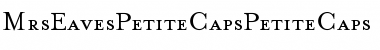 MrsEavesPetiteCaps Regular Font MrsEavesPetiteCaps Regular Font