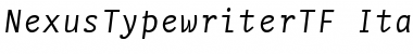 Download NexusTypewriterTF-Italic Font