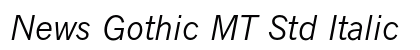 News Gothic MT Std Italic preview