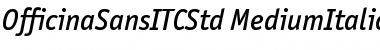 OfficinaSansITCStd MediumItalic Font