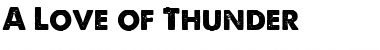 Download A Love of Thunder Font Download A Love of Thunder Font