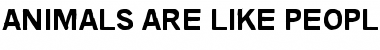 Animals are like people Regular Font