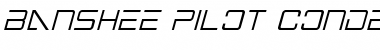 Banshee Pilot Condensed Italic Condensed Italic Font