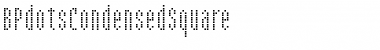 BPdotsCondensedSquare Regular Font