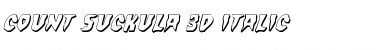 Count Suckula 3D Italic Italic Font