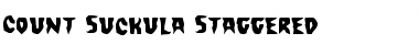 Count Suckula Staggered Regular Font