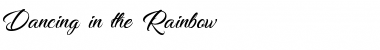 Dancing in the Rainbow Regular Font