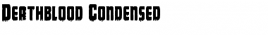 Deathblood Condensed Condensed Font