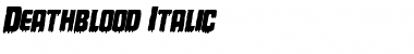 Deathblood Italic Italic Font