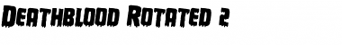 Deathblood Rotated 2 Regular Font