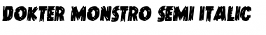 Dokter Monstro Semi-Italic Semi-Italic Font