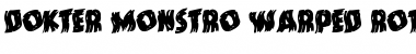 Dokter Monstro Warped Rotalic Italic Font