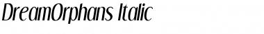 Dream Orphans Italic Font