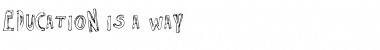 Download Education is a Way Font Download Education is a Way Font