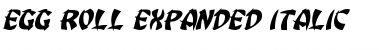 Download Egg Roll Expanded Italic Font Download Egg Roll Expanded Italic Font