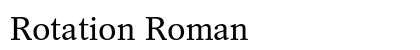 Rotation Roman Preview