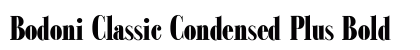 Bodoni Classic Condensed Plus Bold Preview