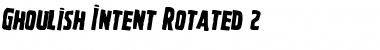 Ghoulish Intent Rotated 2 Regular Font