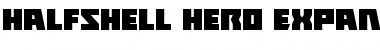 Halfshell Hero Expanded Expanded Font