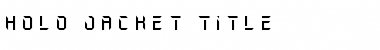 Download Holo-Jacket Title Font Download Holo-Jacket Title Font