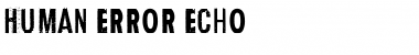 Download Human Error Echo Font