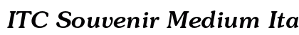 ITC Souvenir Medium Italic Preview