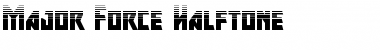 Major Force Halftone Regular Font